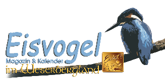 Eisvogel - Magazin & Kalender im Weserbergland Eisvogel - Magazin & Kalender im Weserbergland